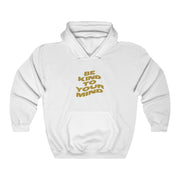 Be Kind To Your Mind Hoodie