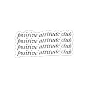 Positive Attitude Club Sticker