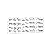 Positive Attitude Club Sticker